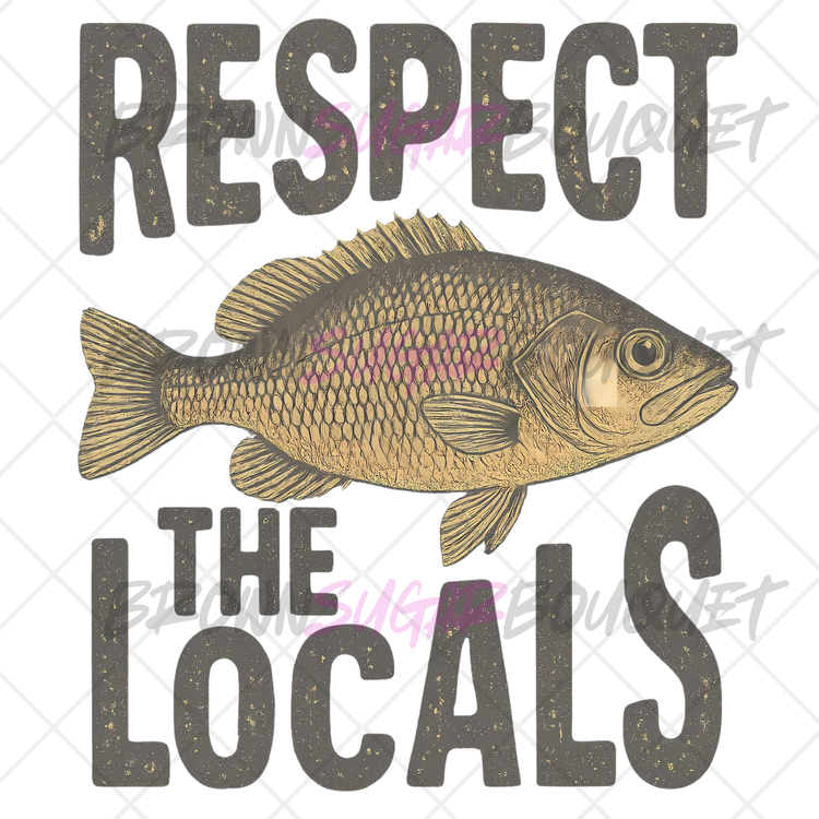 Respect The Locals DTF