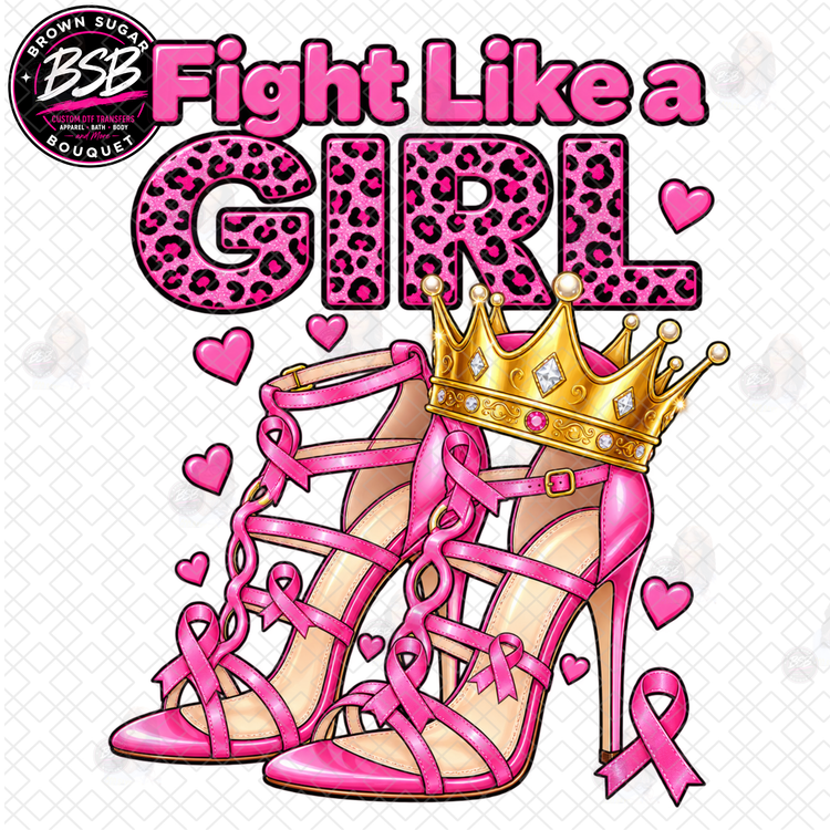 Fight Like A Girl Breast Cancer DTF