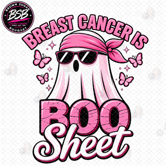 Breast Cancer Is Boo Sheet Awareness DTF