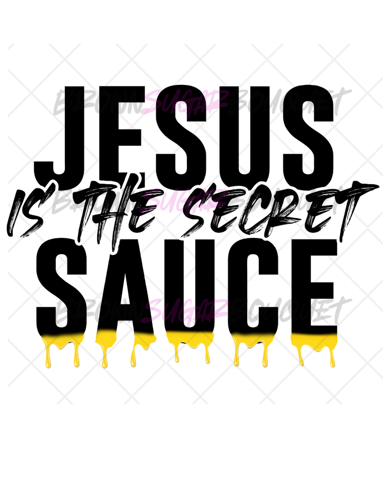 Jesus Is The Secret Sauce Christian Wear Casual Sunday Iron-On DTF -Easy No Weeding