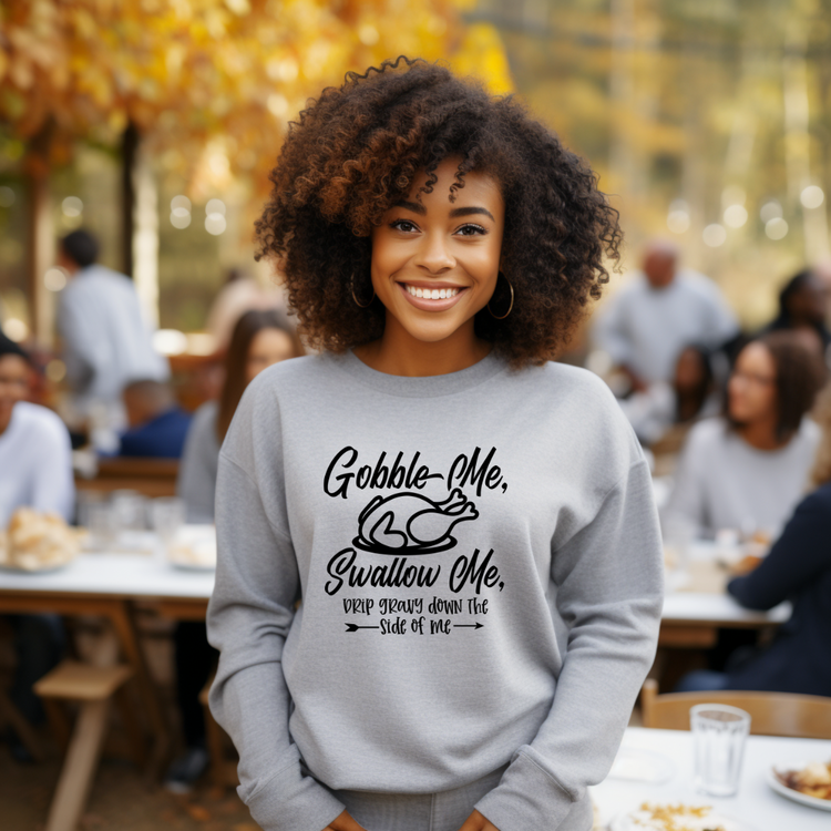 Gobble Me, Swallow Me Thanksgiving Humor Unisex Sweatshirt