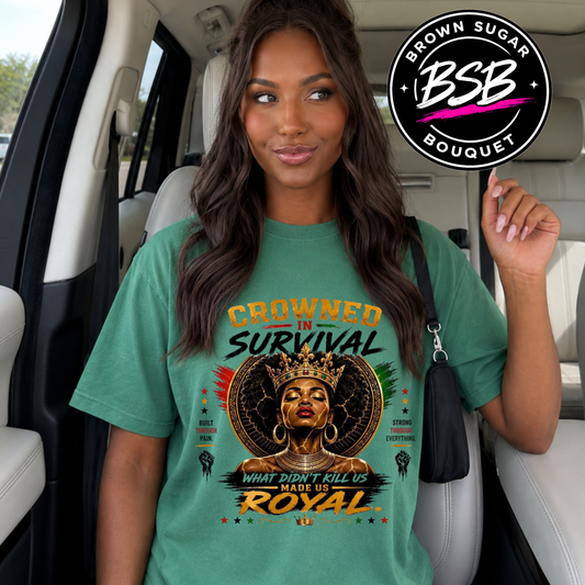 Crowned In Survival DTF