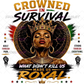 Crowned In Survival DTF