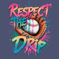 Respect The Drip Baseball Paint Splatter Design