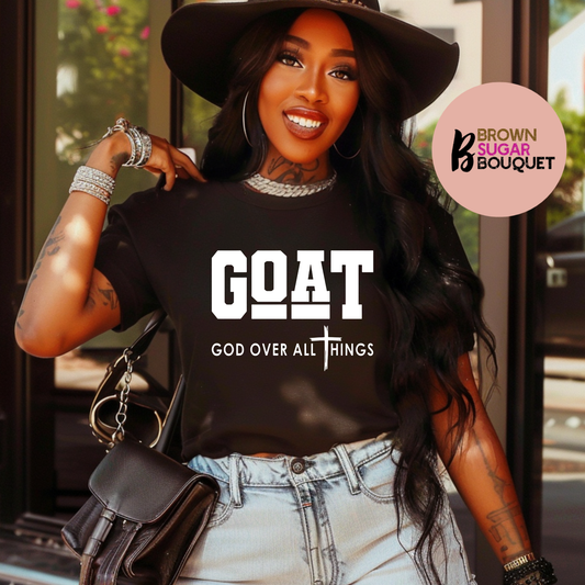 God Over All Things (GOAT) T-Shirt