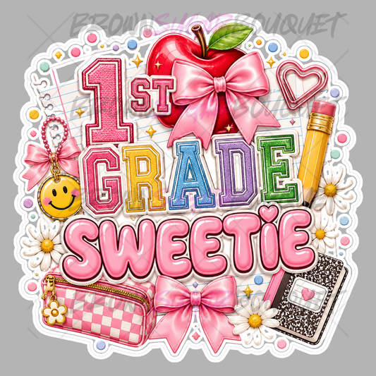 1st Grade Sweetie Back-To-School DTF