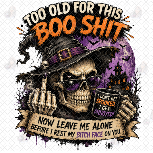 Too Old For Boo DTF
