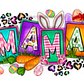 MAMA Easter Leopard Print DTF Design