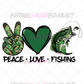 Peace-Love-Fishing Ready-To-Press DTF