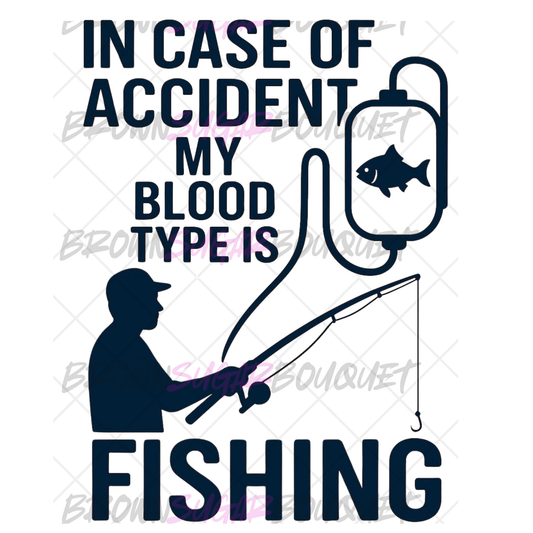 In Case Of Accident - Fishing Ready-To-Press DTF