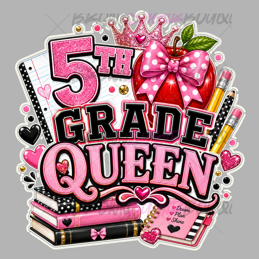 5th Grade Queen Back-To-School - DTF