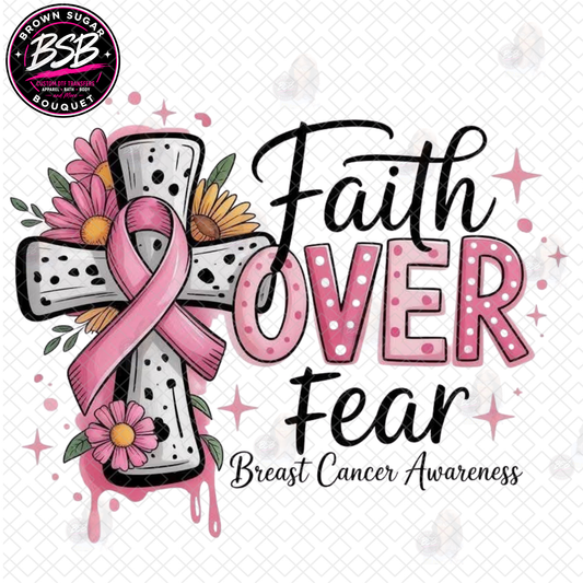 Faith Over Fear Breast Awareness DTF