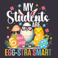 My Students Are Egg-Stra Smart Easter Teacher DTF
