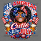 Fourth of July Cutie Independence Day DTF