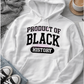Product of Black History Hoodie