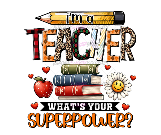 Teacher Superpower DTF