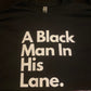 A Black Man in His Lane. T-Shirt